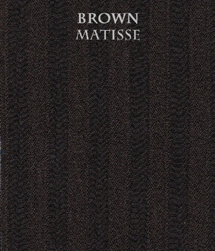 Brown Matisse